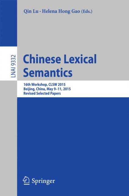 Hong Gao, Qin Lu - Chinese Lexical Semantics, E-bok