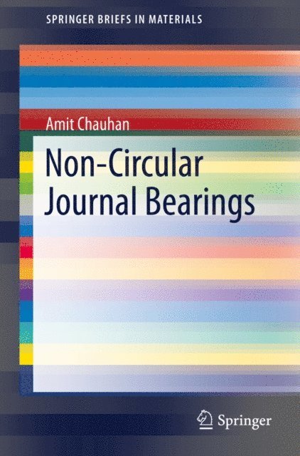 Amit Chauhan - Non-Circular Journal Bearings, E-bok