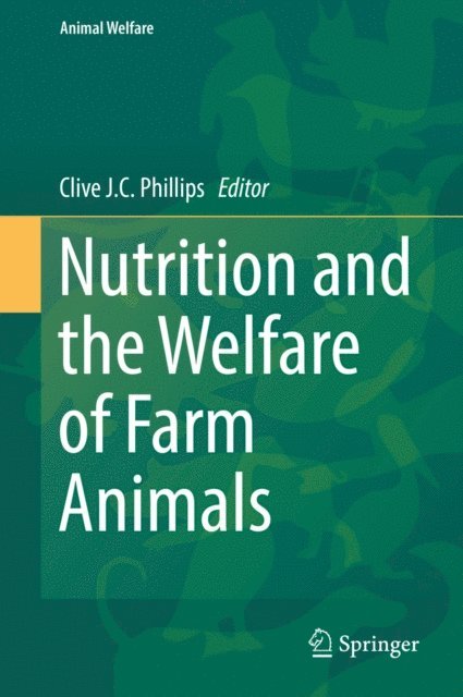 Clive J. C. Phillips - Nutrition and the Welfare of Farm Animals, E-bok