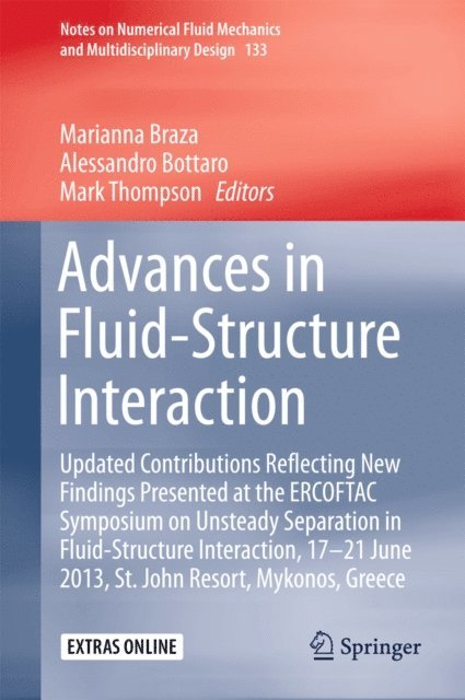 Mark Thompson, Alessandro Bottaro, Marianna Braza - Advances in Fluid-Structure Interaction, E-bok