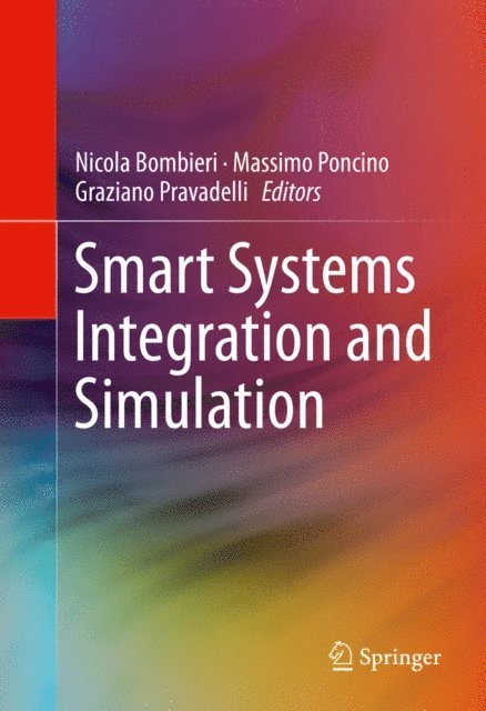 Graziano Pravadelli, Massimo Poncino, Nicola Bombieri - Smart Systems Integration and Simulation, E-bok