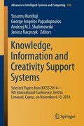 Knowledge, Information and Creativity Support Systems