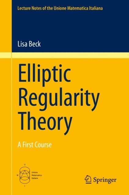 Lisa Beck - Elliptic Regularity Theory, E-bok