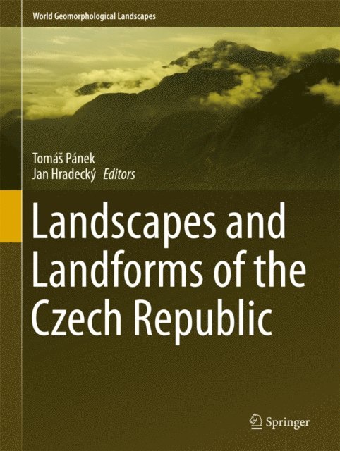 Jan Hradecky, Tomas Panek - Landscapes and Landforms of the Czech Republic, E-bok