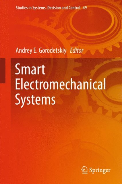 Andrey E. Gorodetskiy - Smart Electromechanical Systems, E-bok