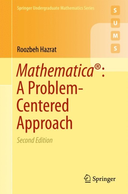 Roozbeh Hazrat - Mathematica(R): A Problem-Centered Approach, E-bok