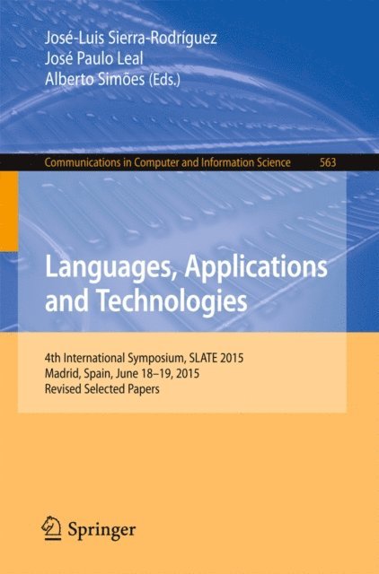 Alberto Simoes, Jose-Paulo Leal, Jose-Luis Sierra-Rodriguez - Languages, Applications and Technologies, E-bok
