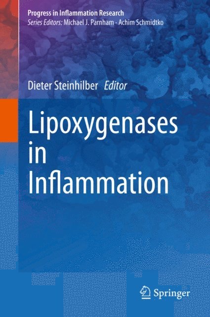 Dieter Steinhilber - Lipoxygenases in Inflammation, E-bok