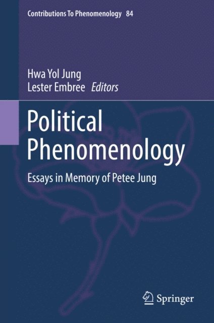 Lester Embree, Hwa Yol Jung - Political Phenomenology, E-bok
