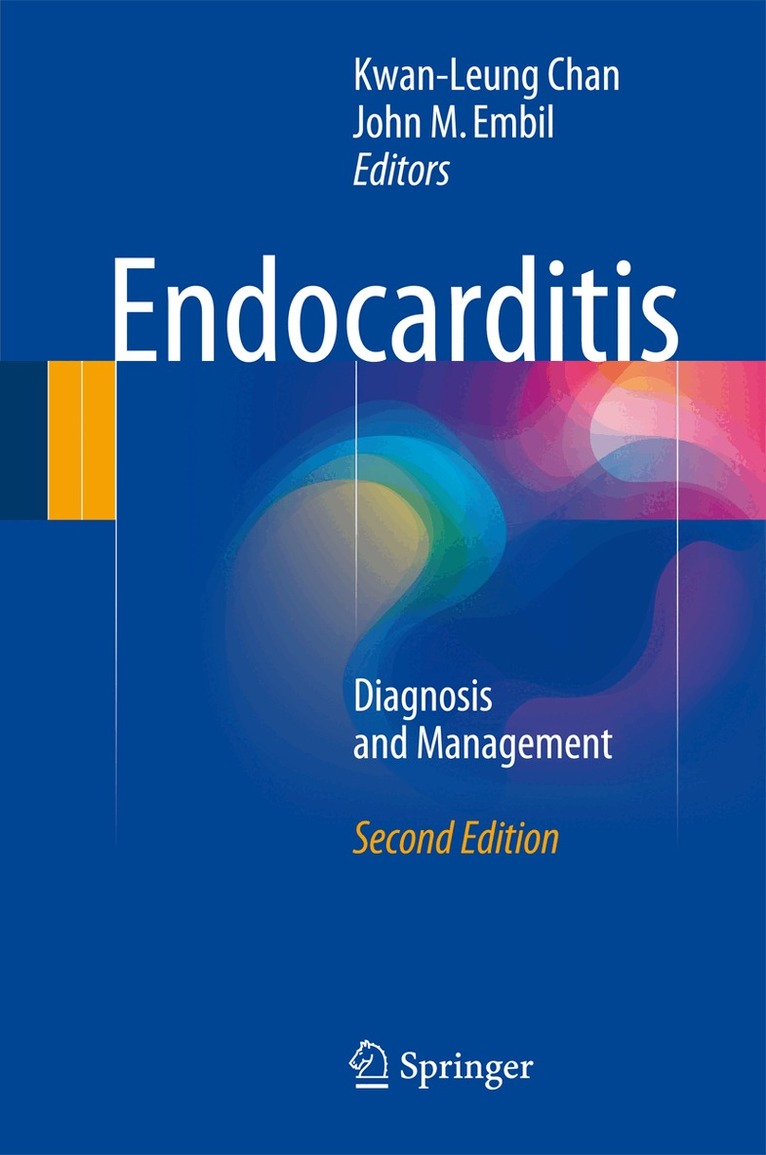 Kwan-Leung Chan, John M. Embil - Endocarditis, Inbunden