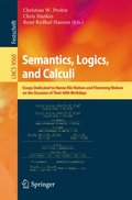 Semantics, Logics, and Calculi