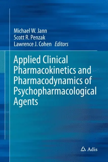 Lawrence J. Cohen, Scott R. Penzak, Michael W. Jann - Applied Clinical Pharmacokinetics and Pharmacodynamics of Psychopharmacological Agents, E-bok. Tillgänglighet: Lägg i varukorg