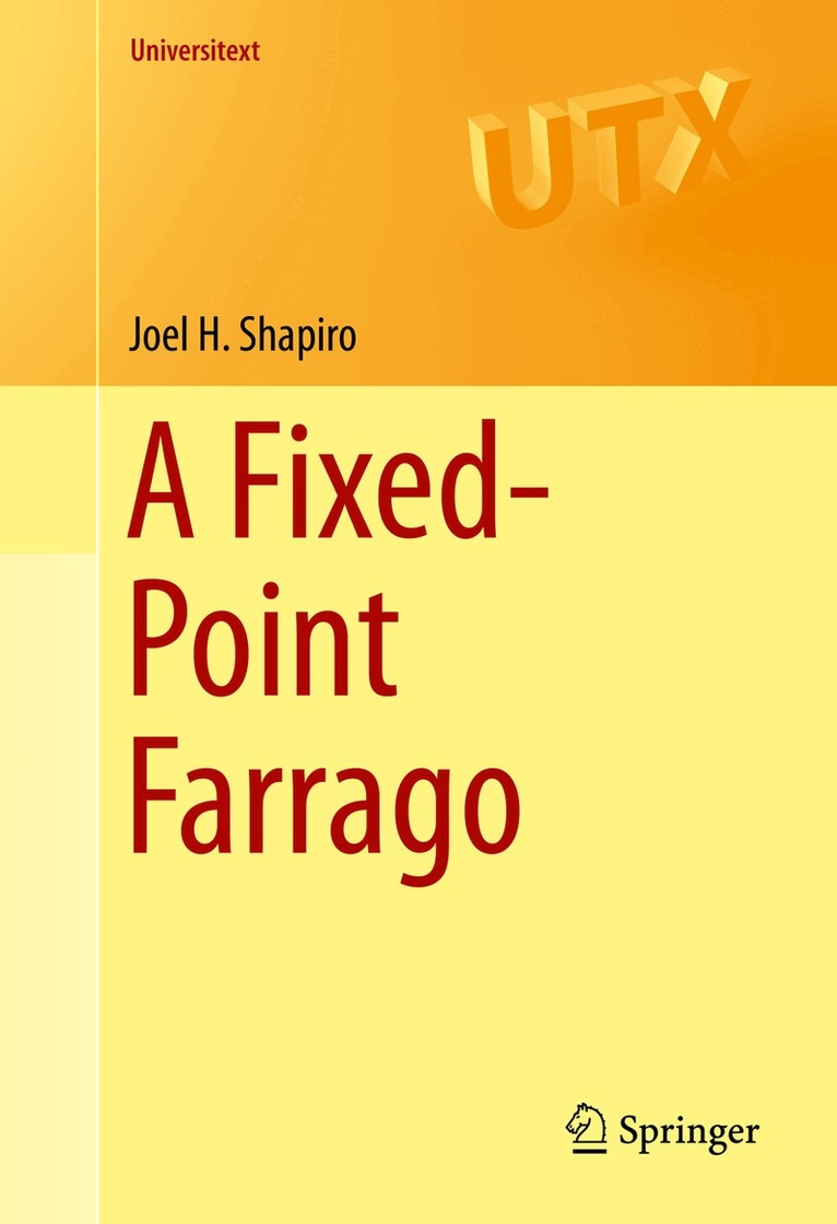 Joel H. Shapiro - Fixed-Point Farrago, Inbunden