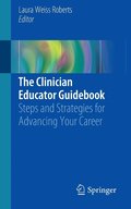 The Clinician Educator Guidebook