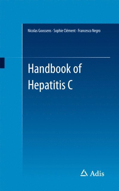 Francesco Negro, Sophie Clement, Nicolas Goossens - Handbook of Hepatitis C, E-bok
