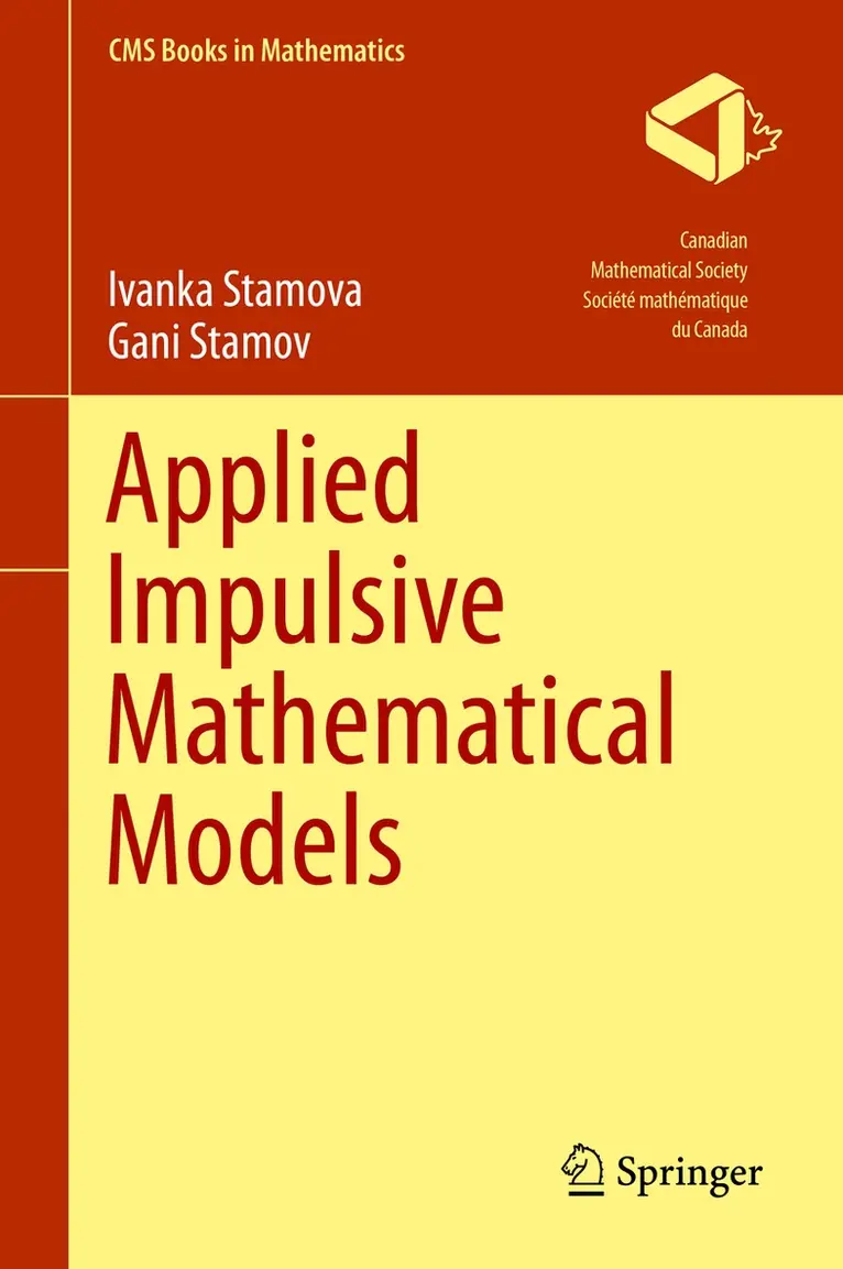 Ivanka Stamova, Gani Stamov - Applied Impulsive Mathematical Models, Inbunden. Tillgänglighet: Lägg i varukorg