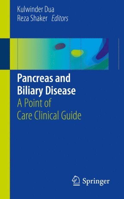 Reza Shaker, Kulwinder Dua - Pancreas and Biliary Disease, E-bok