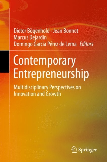 Domingo Garcia Perez de Lema, Marcus Dejardin, Jean Bonnet, Dieter Bogenhold - Contemporary Entrepreneurship, E-bok
