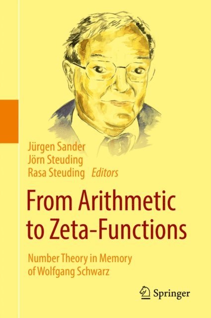Rasa Steuding, Jorn Steuding, Jurgen Sander - From Arithmetic to Zeta-Functions, E-bok