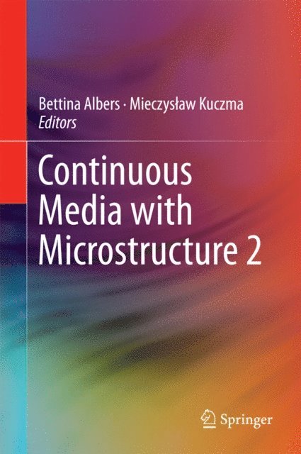 Mieczyslaw Kuczma, Bettina Albers - Continuous Media with Microstructure 2, E-bok