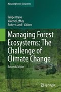 Managing Forest Ecosystems: The Challenge of Climate Change