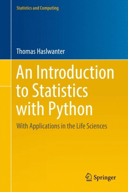 Thomas Haslwanter - Introduction to Statistics with Python, E-bok