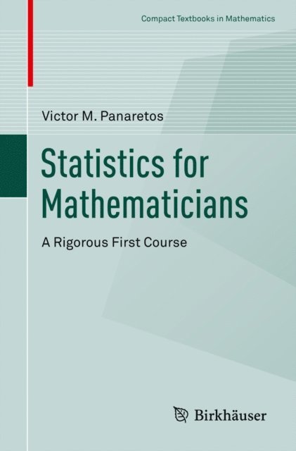 Victor M. Panaretos - Statistics for Mathematicians, E-bok