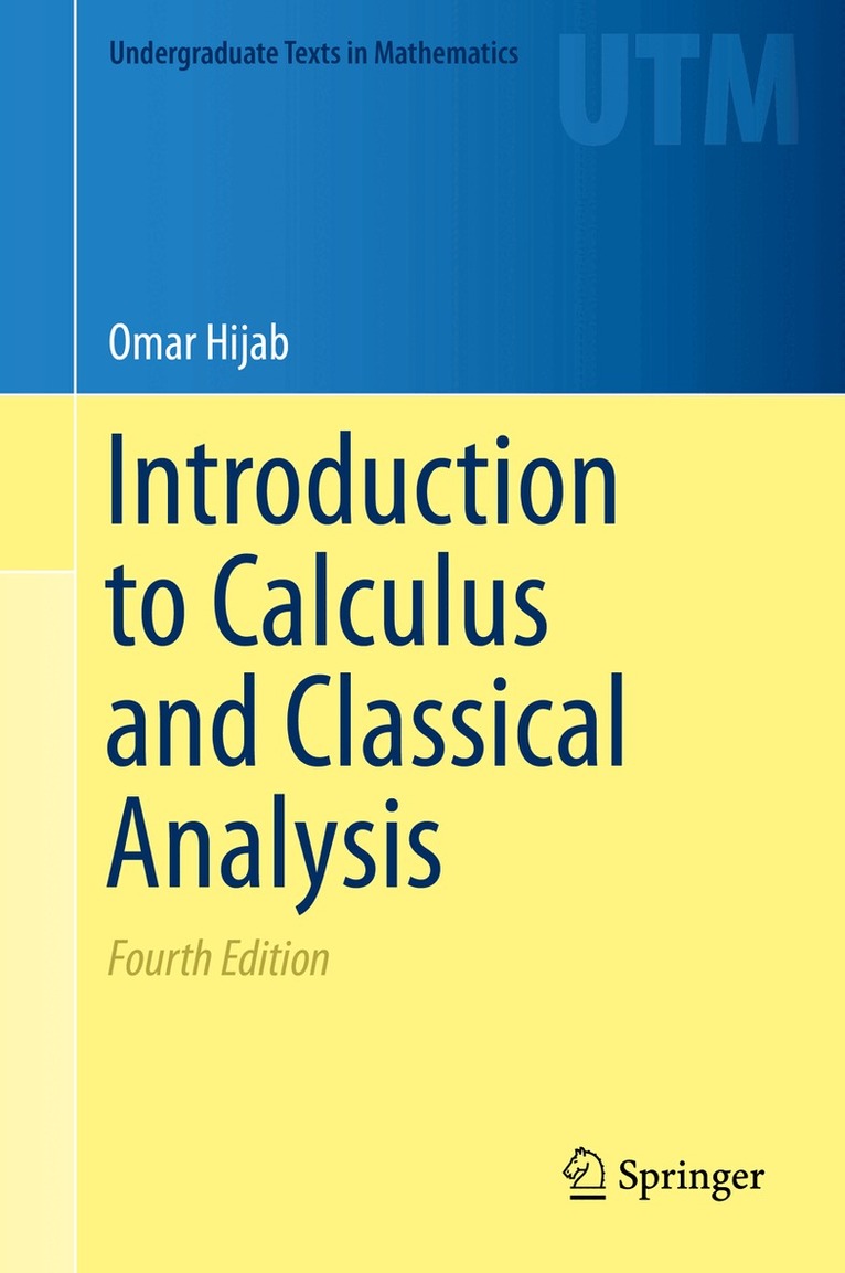 Omar Hijab - Introduction to Calculus and Classical Analysis, Inbunden