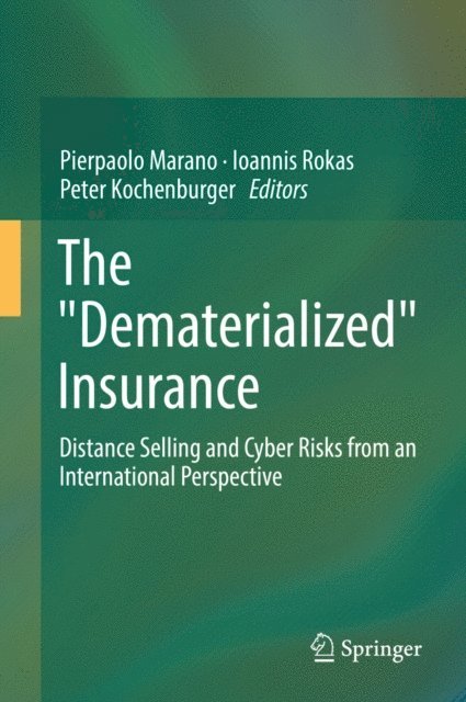 Peter Kochenburger, Ioannis Rokas, Pierpaolo Marano - &quote;Dematerialized&quote; Insurance, E-bok