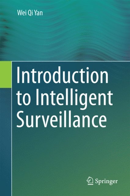 Wei Qi Yan - Introduction to Intelligent Surveillance, E-bok
