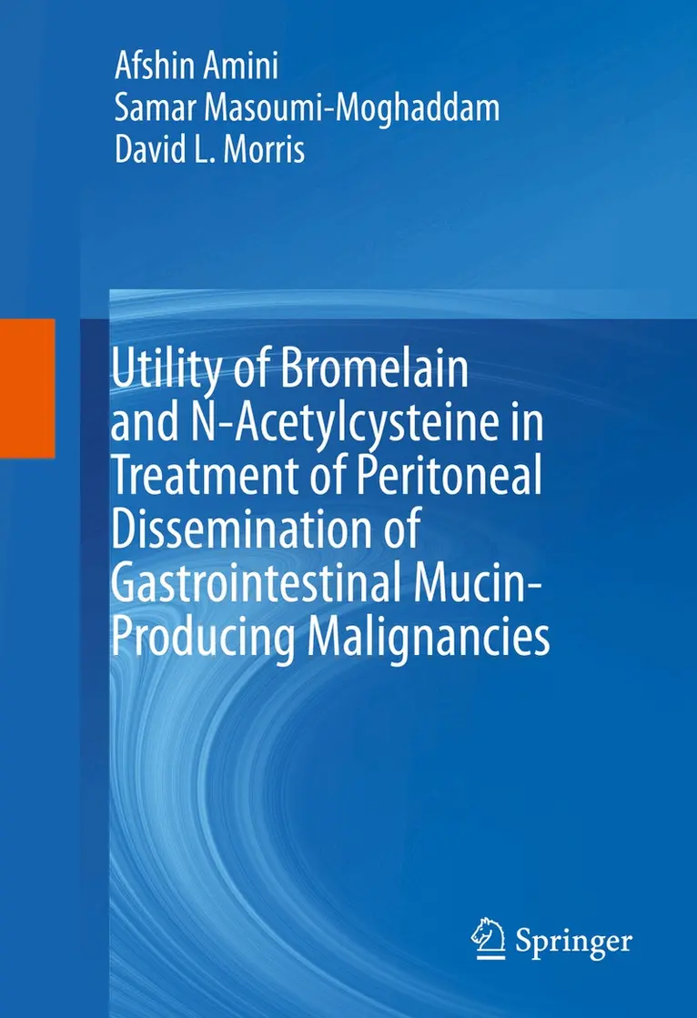 Utility of Bromelain and N-Acetylcysteine in Treatment of Peritoneal Dissemination of Gastrointestinal Mucin-Producing Malignancies