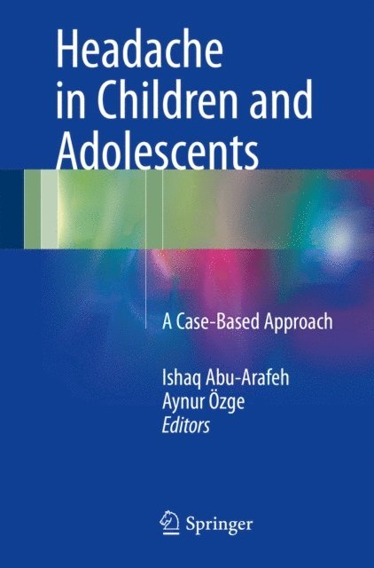 Aynur Ozge, Ishaq Abu-Arafeh - Headache in Children and Adolescents, E-bok