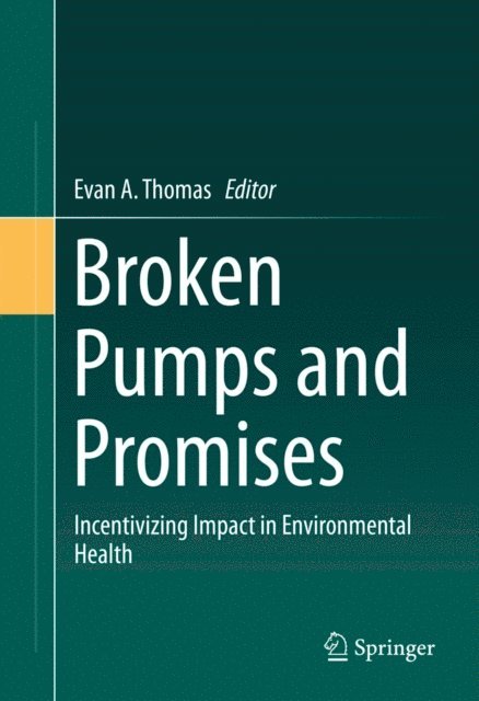 Evan A. Thomas - Broken Pumps and Promises, E-bok. Tillgänglighet: Lägg i varukorg