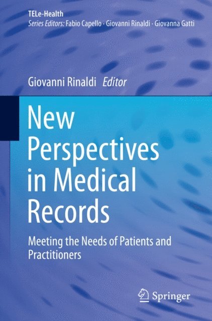 Giovanni Rinaldi - New Perspectives in Medical Records, E-bok