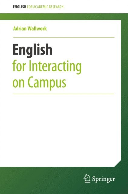 Adrian Wallwork - English for Interacting on Campus, E-bok