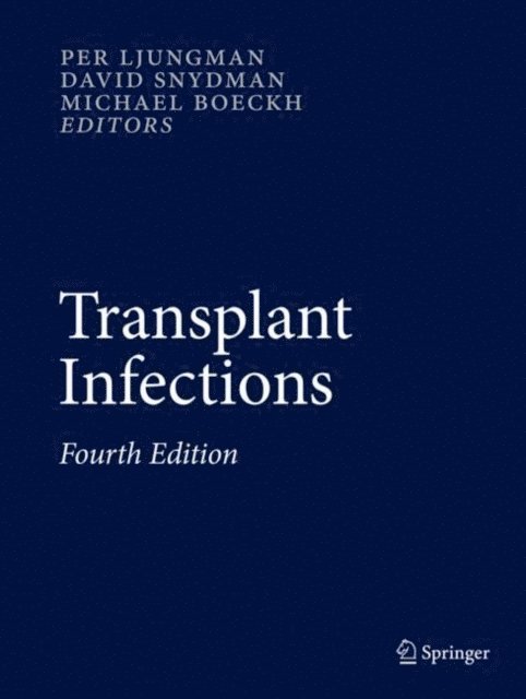 Michael Boeckh, David Snydman, Per Ljungman - Transplant Infections, E-bok