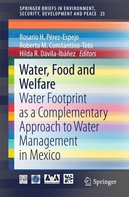 Hilda R. Davila-Ibanez, Roberto M. Constantino-Toto, Rosario H. Perez-Espejo - Water, Food and Welfare, E-bok