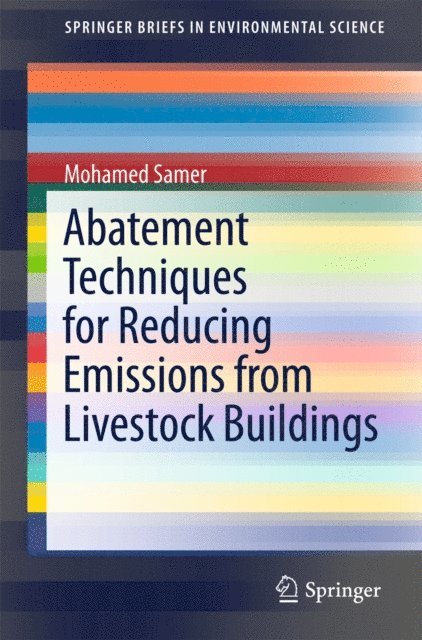 Mohamed Samer - Abatement Techniques for Reducing Emissions from Livestock Buildings, E-bok