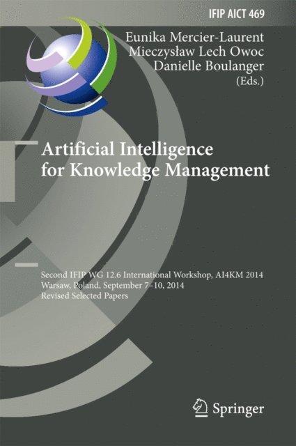 Danielle Boulanger, Mieczyslaw Lech Owoc, Eunika Mercier-Laurent - Artificial Intelligence for Knowledge Management, E-bok