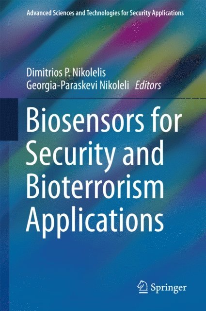 Georgia-Paraskevi Nikoleli, Dimitrios P. Nikolelis - Biosensors for Security and Bioterrorism Applications, E-bok