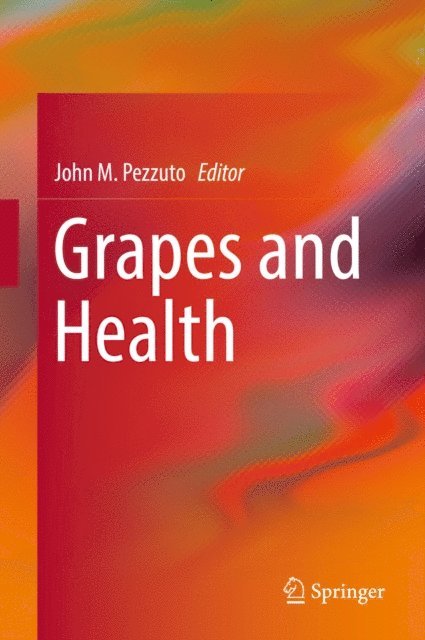 John M. Pezzuto - Grapes and Health, E-bok