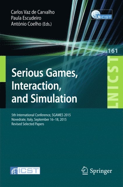 Antonio Coelho, Paula Escudeiro, Carlos Vaz de Carvalho - Serious Games, Interaction, and Simulation, E-bok