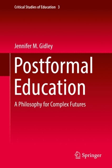 Jennifer M. Gidley - Postformal Education, E-bok