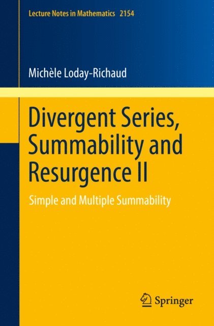 Michele Loday-Richaud - Divergent Series, Summability and Resurgence II, E-bok
