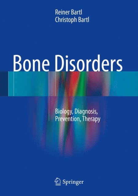 Christoph Bartl, Reiner Bartl - Bone Disorders, E-bok