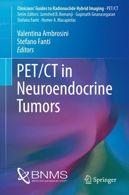 Stefano Fanti, Valentina Ambrosini - PET/CT in Neuroendocrine Tumors, E-bok