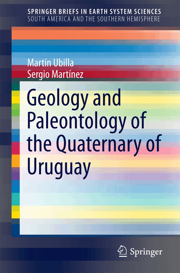 Geology and Paleontology of the Quaternary of Uruguay