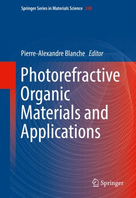 Pierre-Alexandre Blanche - Photorefractive Organic Materials and Applications, E-bok. Tillgänglighet: Lägg i varukorg