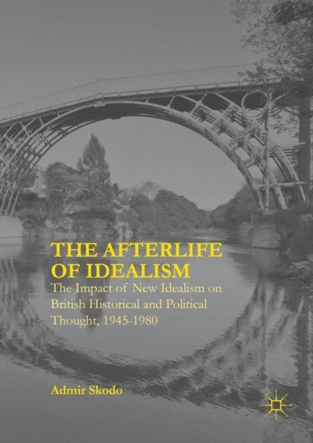 Admir Skodo - Afterlife of Idealism, E-bok