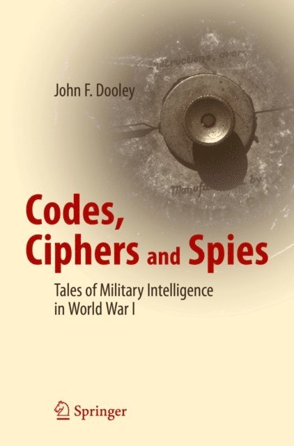 John F. Dooley - Codes, Ciphers and Spies, E-bok. Tillgänglighet: Lägg i varukorg